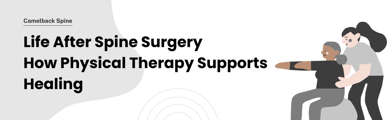 The Importance of Physical Therapy After Spine Surgery