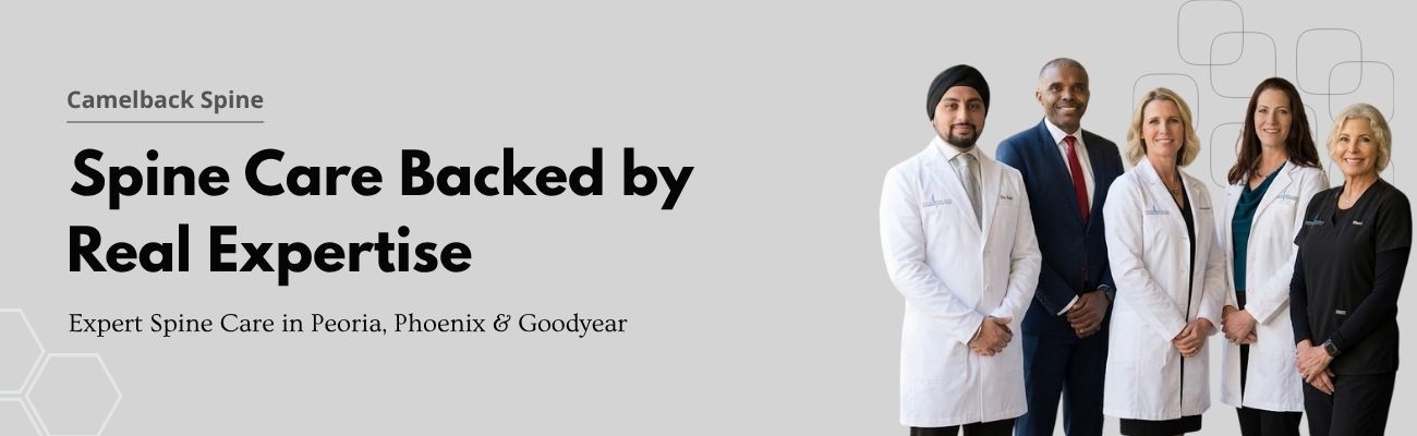 Why Choose Camelback Spine Care? Arizona's Trusted Team for Back & Neck Pain